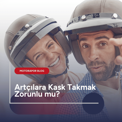 Motorcuların Sorusu: Artçıların Kask Takması Zorunlu mu?